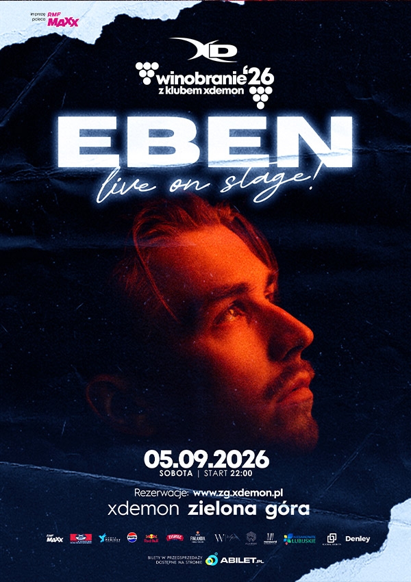 Bilety EBEN live on stage! | WINOBRANIE | X-Demon Zielona Góra
