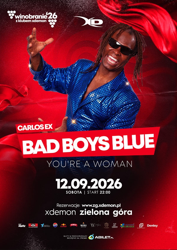Bilety Carlos Ex BAD BOYS BLUE I WINOBRANIE I X-Demon Zielona Góra