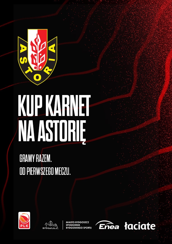 Bilety KARNETY | ASTORIA BYDGOSZCZ 2026/2027